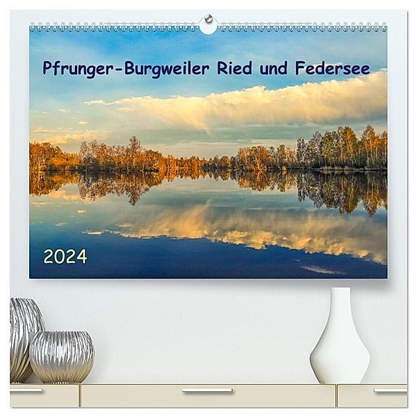 Pfrunger-Burgweiler Ried und Federsee (hochwertiger Premium Wandkalender 2024 DIN A2 quer), Kunstdruck in Hochglanz, Christine Horn