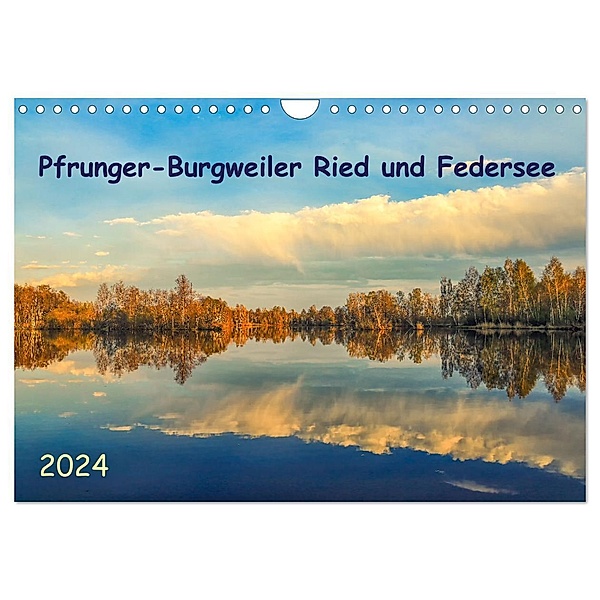 Pfrunger-Burgweiler Ried und Federsee (Wandkalender 2024 DIN A4 quer), CALVENDO Monatskalender, Christine Horn
