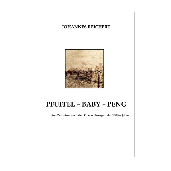 Pfuffel - Baby - Peng, Johannes Reichert
