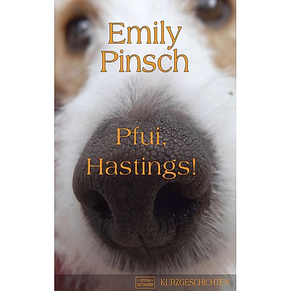 Pfui, Hastings!, Emily Pinsch