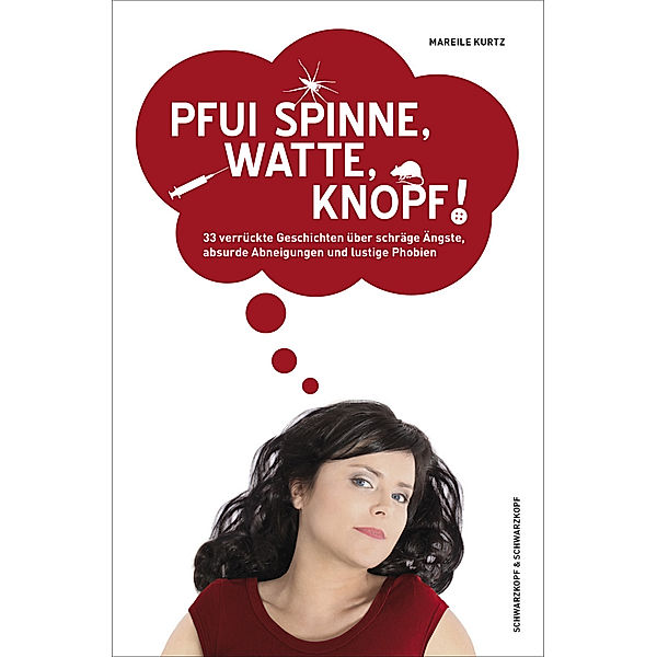 Pfui Spinne, Watte, Knopf!, Mareile Kurtz