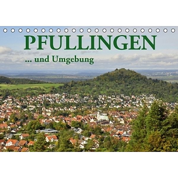 Pfullingen ... und Umgebung (Tischkalender 2015 DIN A5 quer), GUGIGEI