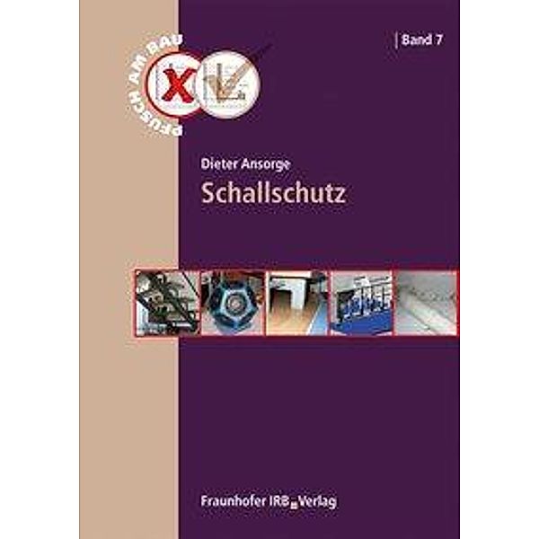 Pfusch am Bau: Bd.7 Schallschutz., Dieter Ansorge