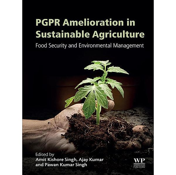 PGPR Amelioration in Sustainable Agriculture