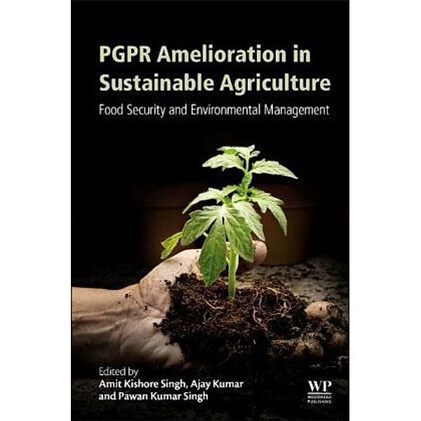 PGPR Amelioration in Sustainable Agriculture