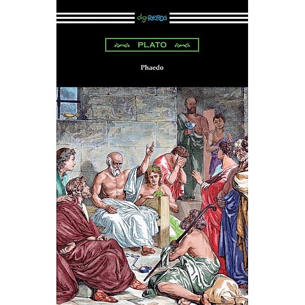 Phaedo / Digireads.com Publishing, Plato