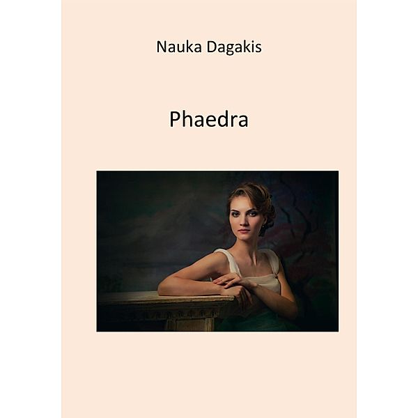 Phaedra, Nauka Dagakis