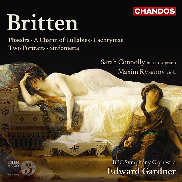 Phaedra/A Charm Of Lullabies/Lachrymae, Gardner, Connolly, Rysanov, BBC Symphony Orchestra