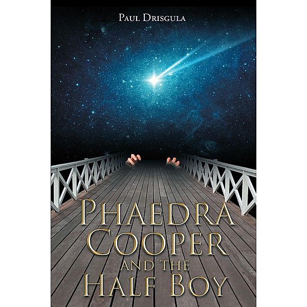 Phaedra Cooper and the Half Boy, Paul Drisgula