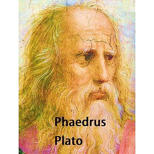 Phaedrus / Spartacus Books, Plato