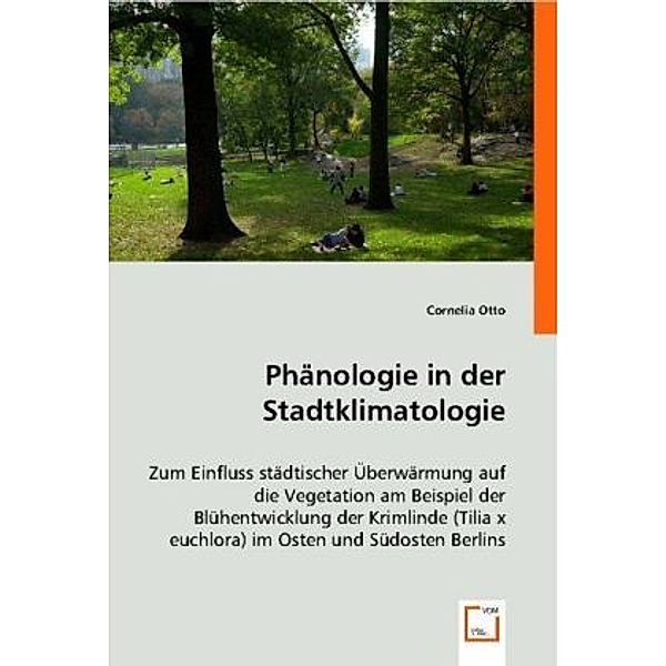 Phänologie in der Stadtklimatologie, Cornelia Otto