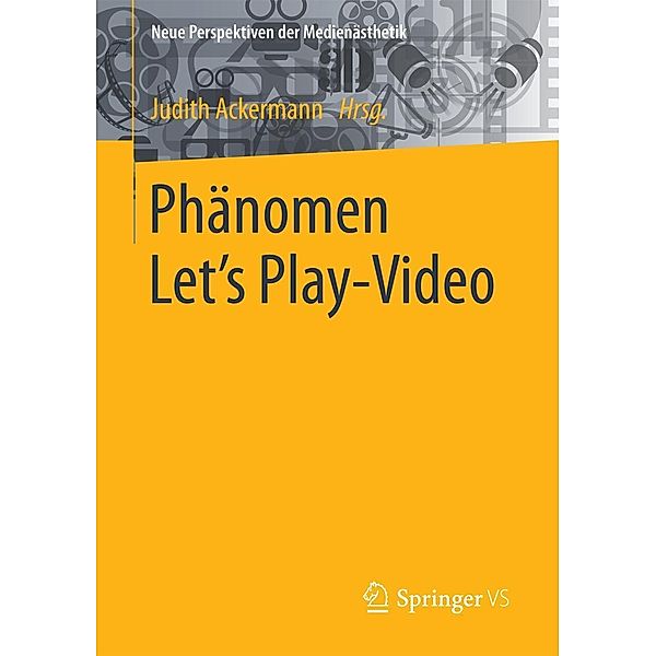 Phänomen Let´s Play-Video / Neue Perspektiven der Medienästhetik