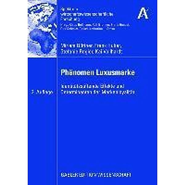 Phänomen Luxusmarke / Spektrum wirtschaftswissenschaftliche Forschung, Miriam Büttner, Frank Huber, Stefanie Regier, Kai Vollhardt