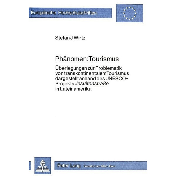 Phänomen: Tourismus, Stefan J. Wirtz