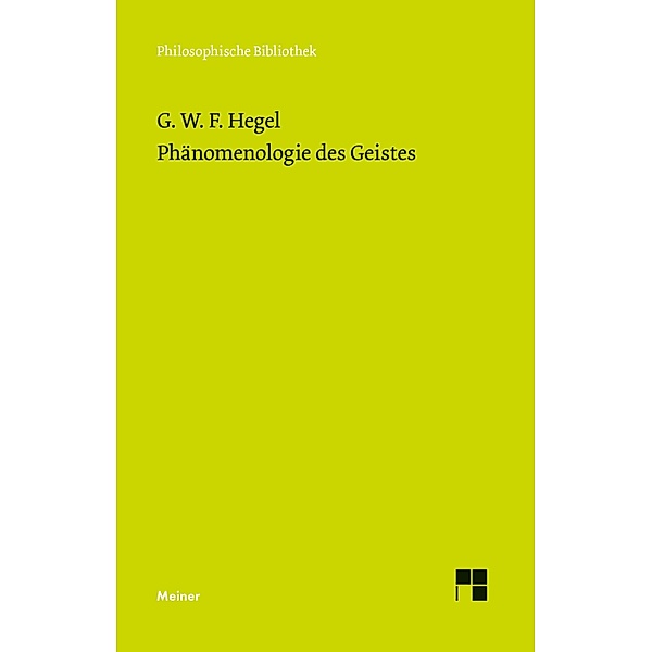 Phänomenologie des Geistes / Philosophische Bibliothek Bd.414, Georg Wilhelm Friedrich Hegel