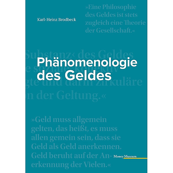 Phänomenologie des Geldes, Karl-Heinz Brodbeck