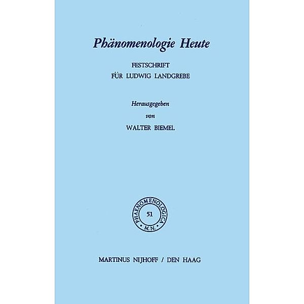 Phänomenologie Heute / Phaenomenologica Bd.51