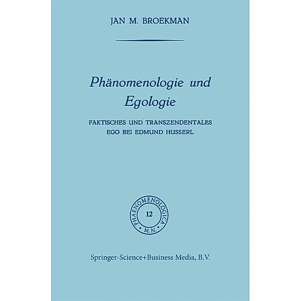 Phänomenologie und Egologie / Phaenomenologica, Frederik Broekman