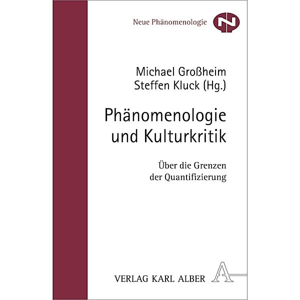 Phänomenologie und Kulturkritik / Neue Phänomenologie Bd.15