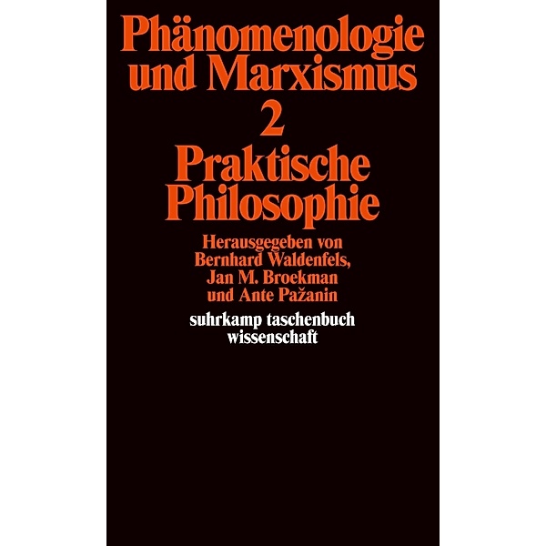 Phänomenologie und Marxismus.Bd.2