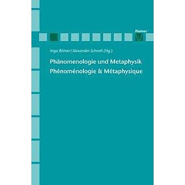 Phänomenologie und Metaphysik / Phénoménologie & Métaphysiqu