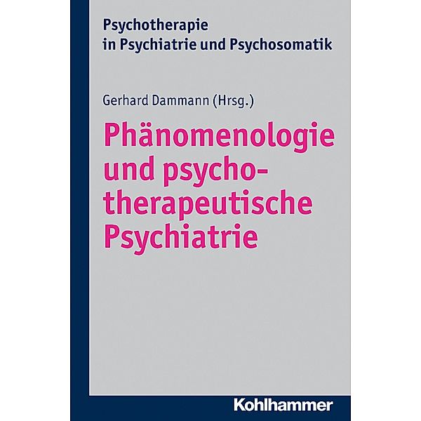 Phänomenologie und psychotherapeutische Psychiatrie