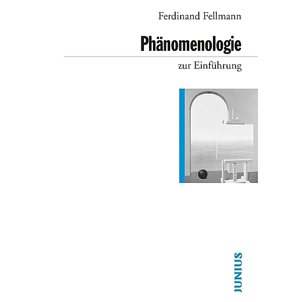 Phänomenologie zur Einführung / zur Einführung, Ferdinand Fellmann
