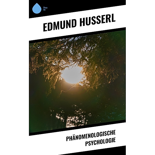 Phänomenologische Psychologie, Edmund Husserl