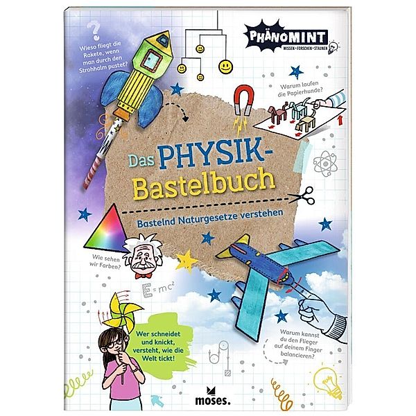 PhänoMINT Physik-Bastelbuch, Nicola Berger, Marc Schumann