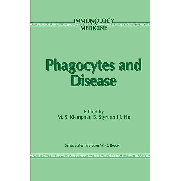 Phagocytes and Disease / Immunology and Medicine Bd.11