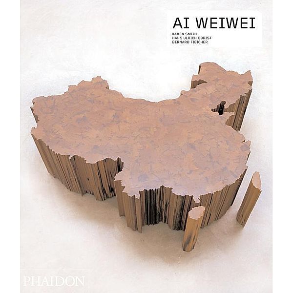 Phaidon Contemporary Artists Series / Ai Weiwei, Bernard Fibicher, Hans Ulrich Obrist