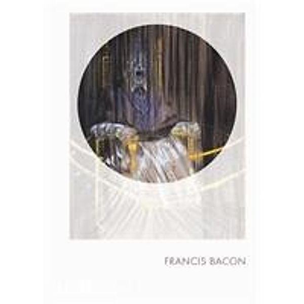 Phaidon Focus / Francis Bacon, Martin Hammer