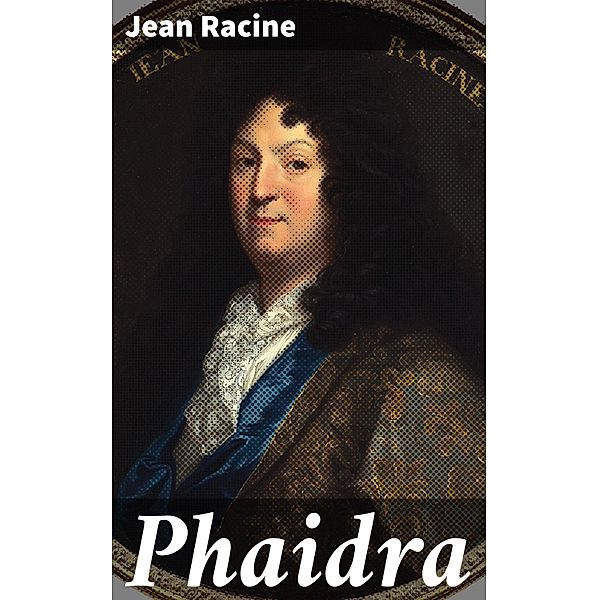 Phaidra, Jean Racine