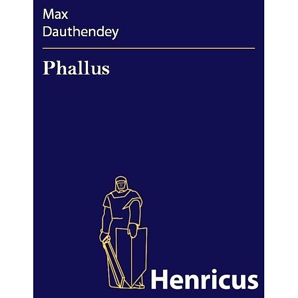 Phallus, Max Dauthendey