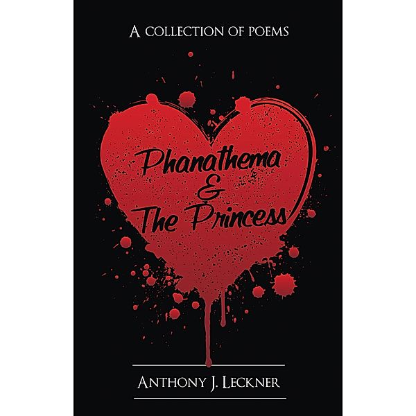 Phanathema & the Princess, Anthony J. Leckner