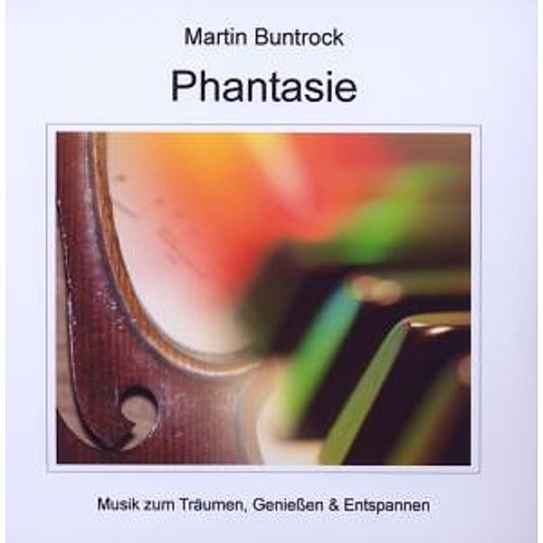 Phantasie, Martin Buntrock