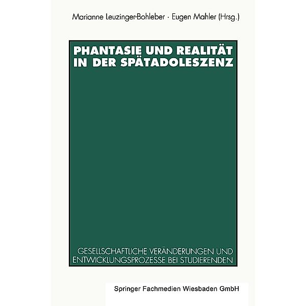 Phantasie und Realität in der Spätadoleszenz