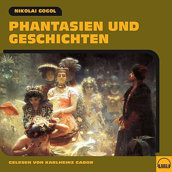 Phantasien und Geschichten, Nikolai Gogol