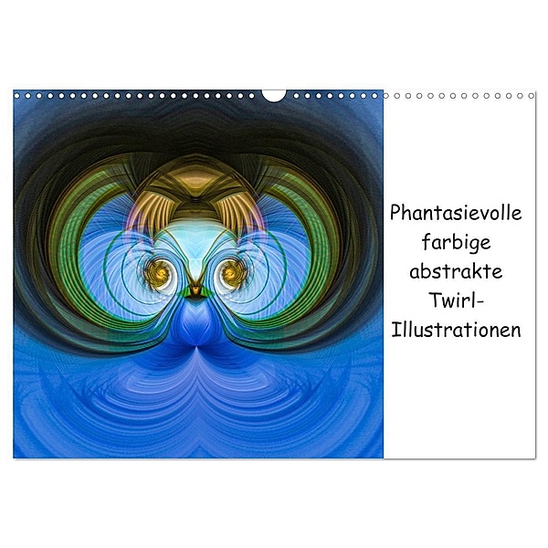 Phantasievolle farbige abstrakte Twirl-Illustrationen (Wandkalender 2024 DIN A3 quer), CALVENDO Monatskalender, PICTURES MAKE MOMENTS - Andrea Wiechert