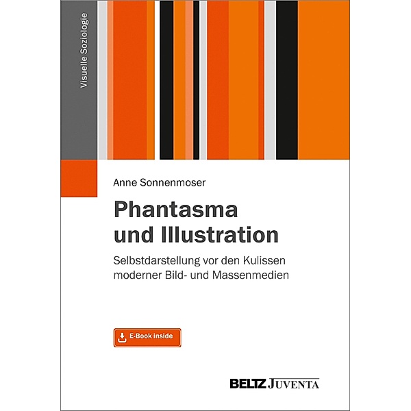 Phantasma und Illustration / Visuelle Soziologie, Anne Sonnenmoser
