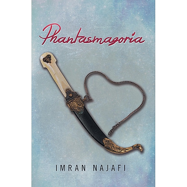Phantasmagoria, Imran Najafi