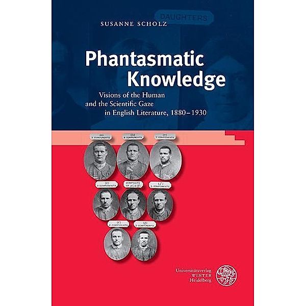 Phantasmatic Knowledge / Anglistische Forschungen Bd.436, Susanne Scholz