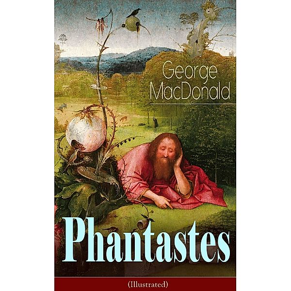Phantastes (Illustrated), George Macdonald