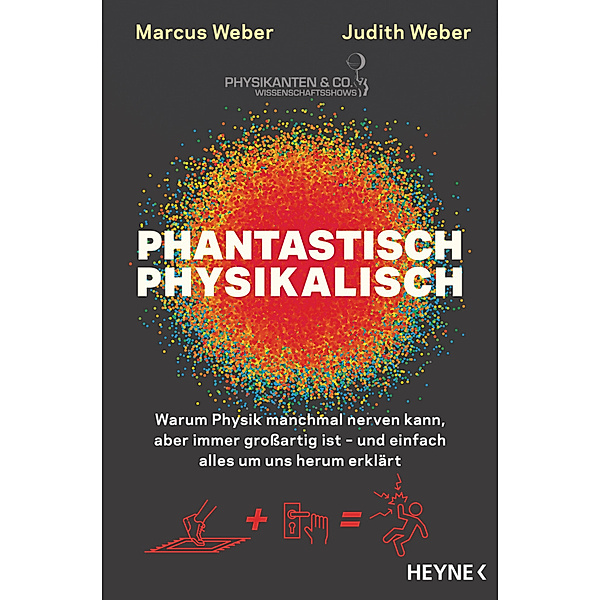 Phantastisch physikalisch, Marcus Weber, Judith Weber