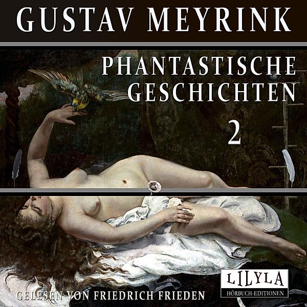 Phantastische Geschichten 2, Gustav Meyrink