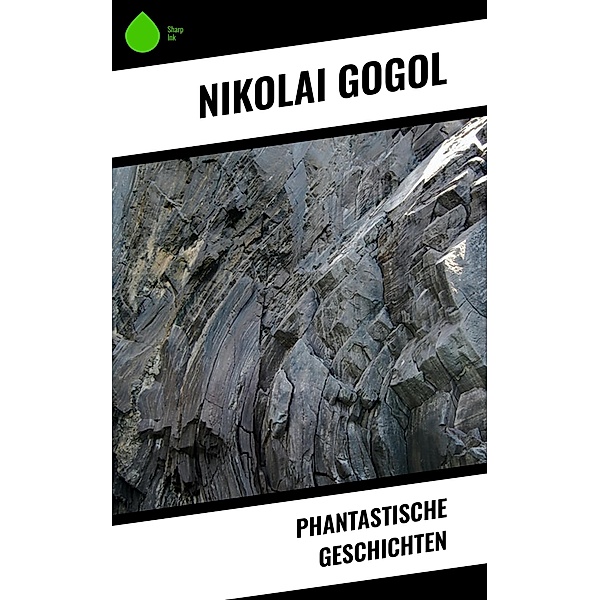Phantastische Geschichten, Nikolai Gogol