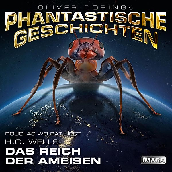 Phantastische Geschichten - Phantastische Geschichten, Das Reich der Ameisen, H.G. Wells