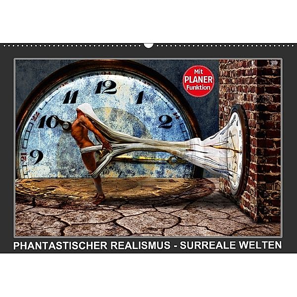 PHANTASTISCHER REALISMUS - SURREALE WELTEN (Wandkalender 2018 DIN A2 quer), Michael Borgulat