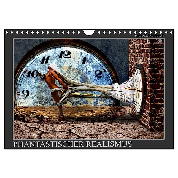 Phantastischer Realismus (Wandkalender 2024 DIN A4 quer), CALVENDO Monatskalender, Michael Borgulat