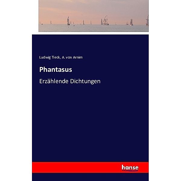 Phantasus, Ludwig Tieck, Achim von Arnim